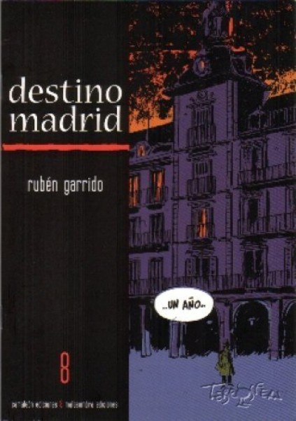 COLECCION TERRA INCOGNITA: DESTINO MADRID 08
